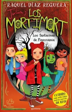 JULIA Y LOS MORTIMORT Nº04: LOS FANTASMAS DE FINESVANIA [CARTONE]