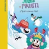 JULIETA Y PIRULETA Nº4: ¡OJALA NIEVE YA! [RUSTICA]