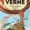 JULIO VERNE 5: CINCO SEMANAS EN GLOBO [CARTONE]