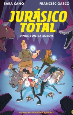 JURASICO TOTAL Nº02: DINOS CONTRA ROBOTS [CARTONE]