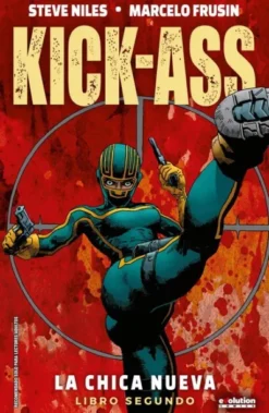 KICK-ASS: LA CHICA NUEVA LIBRO DOS (REEDICION) [CARTONE]
