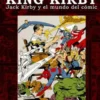 KING KIRBY: JACK KIRBY Y EL MUNDO DEL COMIC [CARTONE]