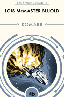 KOMARR (LAS AVENTURAS DE MILES VORKOSIGAN 11) [BOLSILLO]