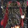 LABREMOS SOMBRAS DE ORO (FIRMADO POR SU AUTORA) (FORJEMOS ESTRELLAS DE PLATA 2) [RUSTICA]