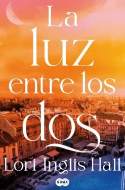 LA LUZ ENTRE LOS DOS [RUSTICA]