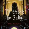 LAMENTO DE SALLY, EL (UN GIRO INESPERADO) [RUSTICA]