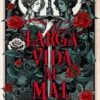 LARGA VIDA AL MAL [RUSTICA]