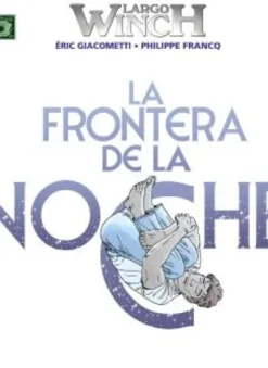 LARGO WINCH Nº23: LA FRONTERA DE LA NOCHE [CARTONE]