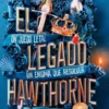 LEGADO HAWTHORNE, EL (UNA HERENCIA EN JUEGO 2) [BOLSILLO]
