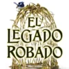 LEGADO ROBADO, EL (LEGADO ROBADO VOL.1) [RUSTICA]