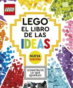 LEGO: EL LIBRO DE LAS IDEAS (NUEVA EDICION) [CARTONE]