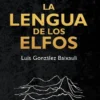 LENGUA DE LOS ELFOS, LA (EDICION ACTUALIZADA) [BOLSILLO]