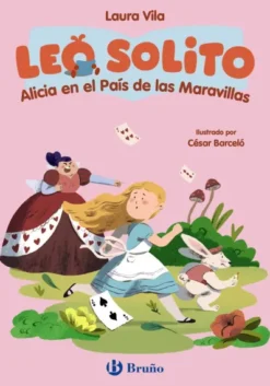 LEO SOLITO: ALICIA EN EL PAIS DE LAS MARAVILLAS [RUSTICA]