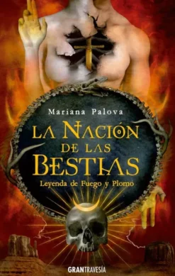 LEYENDAS DE FUEGO Y PLOMO (NACION DE LAS BESTIAS 2) [RUSTICA]