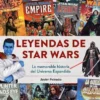 LEYENDAS DE STAR WARS: LA MEMORABLE HISTORIA DEL UNIVERSO EXPANDIDO [CARTONE]