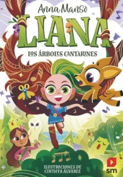 LIANA Nº02: LOS ARBOLES CANTARINES [RUSTICA]
