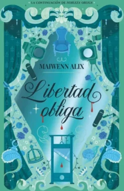 LIBERTAD OBLIGA (NOBLEZA OBLIGA 2) [RUSTICA]