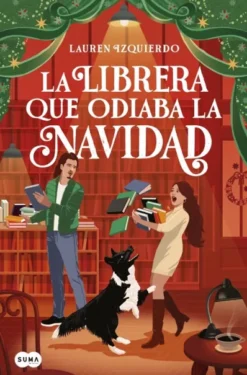 LIBRERA QUE ODIABA LA NAVIDAD, LA [RUSTICA]