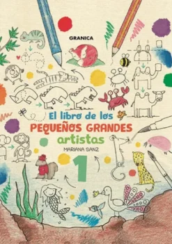 LIBRO DE LOS PEQUEÑOS GRANDES ARTISTAS 1, EL [RUSTICA]