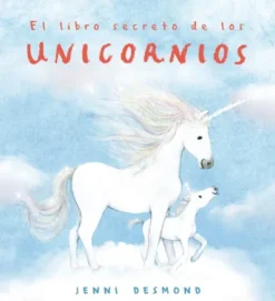 LIBRO SECRETO DE LOS UNICORNIOS, EL [CARTONE]