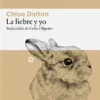 LIEBRE Y YO, LA [RUSTICA]