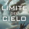 LIMITE DEL CIELO, EL (POR ENCIMA DE LA OSCURIDAD 1) [RUSTICA]