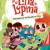 LINA LUPINA Nº03: DESVENTURAS EN MONSTRUO CITY [RUSTICA]