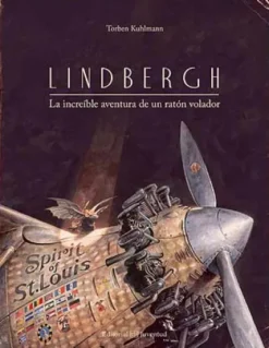 LINDBERGH: LA INCREIBLE AVENTURA DE UN RATON VOLADOR [CARTONE]