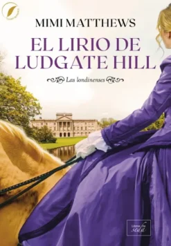 LIRIO DE LUDGATE HILL, EL [RUSTICA]