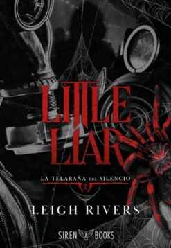 LITTLE LIAR (LA TELARAÑA DEL SILENCIO 2) (DARK ROMANCE) [RUSTICA]
