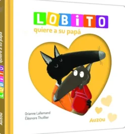 LOBITO QUIERE A SU PAPA [CARTONE]