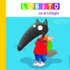 LOBITO VA AL COLEGIO [CARTONE]