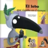 LOBO QUE VIAJABA EN EL TIEMPO, EL [CARTONE]