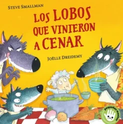 LOBOS QUE VINIERON A CENAR, LOS (PEQUEÑAS MANITAS) [CARTONE]