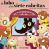 LOBO Y LAS SIETE CABRITAS, EL (CUENTO CON MECANISMOS) [CARTONE]