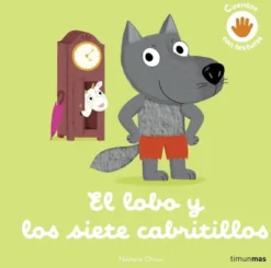LOBO Y LOS SIETE CABRITILLOS, EL (CUENTOS CON TEXTURAS) [CARTONE]