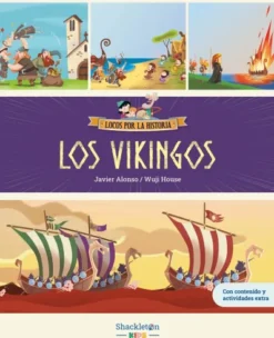LOCOS POR LA HISTORIA: LOS VIKINGOS [CARTONE]