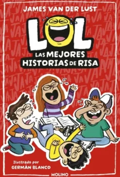 LOL: LAS MEJORES HISTORIAS DE RISA [RUSTICA]
