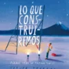 LO QUE CONSTRUIREMOS [CARTONE]
