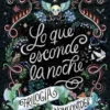 LO QUE ESCONDE LA NOCHE (TRILOGIA NOMEOLVIDES 1) [RUSTICA]