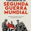 LO QUE NO TE CONTARON DE LA II GUERRA MUNDIAL [RUSTICA]