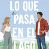 LO QUE PASA EN EL LAGO [RUSTICA]
