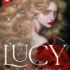 LUCY INMORTAL [RUSTICA]