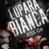 LUPARA BIANCA [RUSTICA]