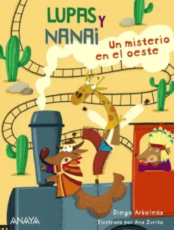 LUPAS Y NANAI: UN MISTERIO EN EL OESTE [RUSTICA]