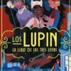 LUPIN, LOS: LA LLAVE DE LAS TRES JOYAS [CARTONE]