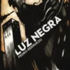 LUZ NEGRA [RUSTICA]