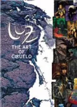 LUZ THE ART OF CIRUELO (REVISED EDITION) [RUSTICA]