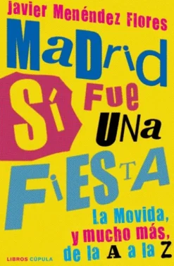 MADRID SI FUE UNA FIESTA [CARTONE]