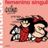 MAFALDA: FEMENINO SINGULAR [RUSTICA]